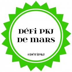 Défi PKJ - Mars 2017